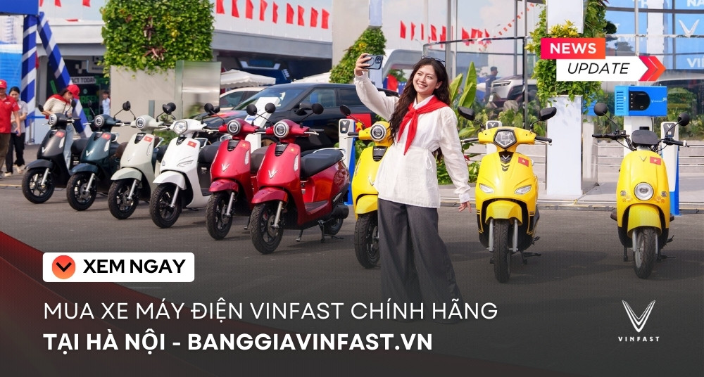 Mua xe máy điện vinfast chính hãng tại hà nội