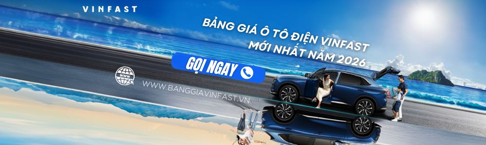 Bảng giá xe ô tô điện Vinfast 2026 - Vinfast chính hãng